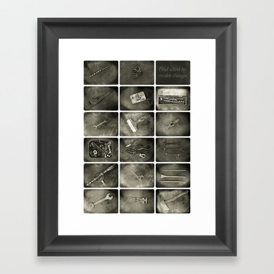 Dad used to make things Framed Art Print