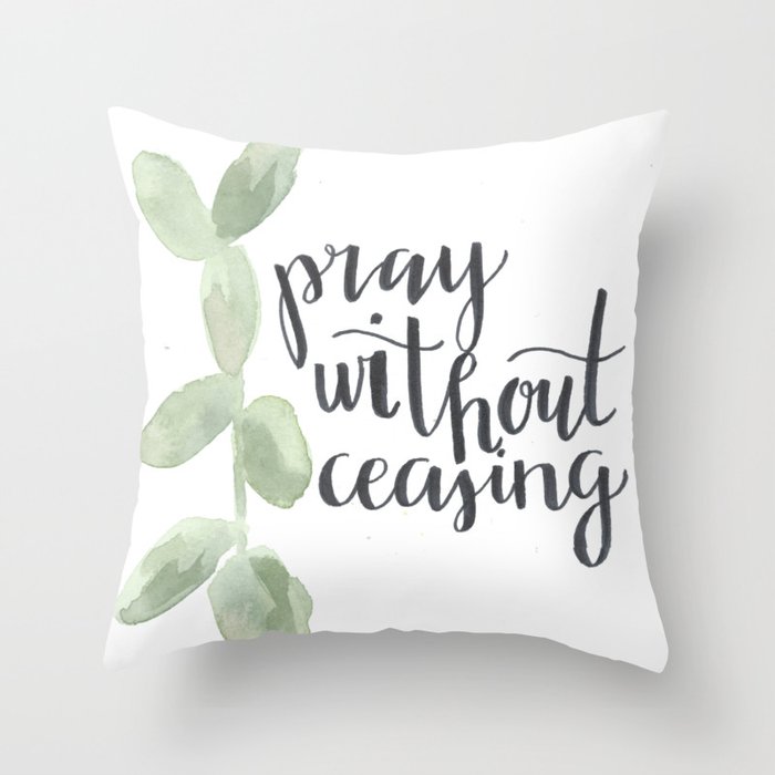 pray without ceasing // watercolor bible verse leaf Throw Pillow