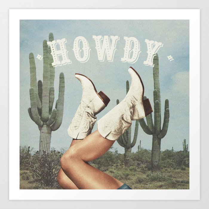 These Boots - Howdy Cactus Art Print