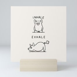 Inhale Exhale Pig Mini Art Print