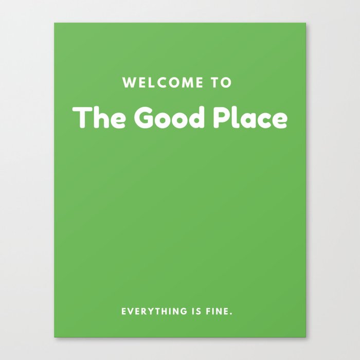 The Good Place Canvas Print
