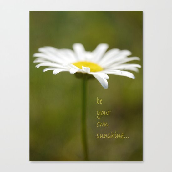 Be Your Own Sunshine Canvas Print