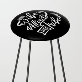 Your Vibe Attracts Your Tribe Wisdom Quote Counter Stool