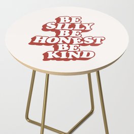 Be Silly Be Honest Be Kind Side Table
