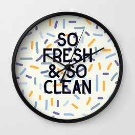 So Fresh and So Clean Wall Clock