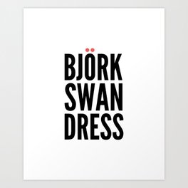 BJORK SWAN DRESS Art Print