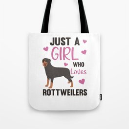 Just A Girl Who Loves Rottweilers Cute Dog Tote Bag