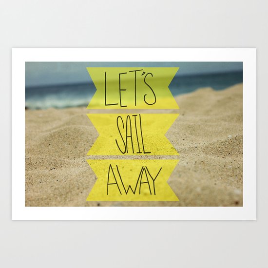 Let's Sail Away: Sandy Beach Art Print