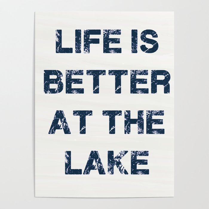 Life is Better at the Lake Poster