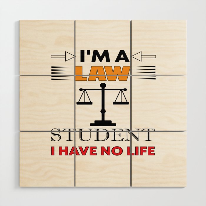 I'm A Law Student Wood Wall Art