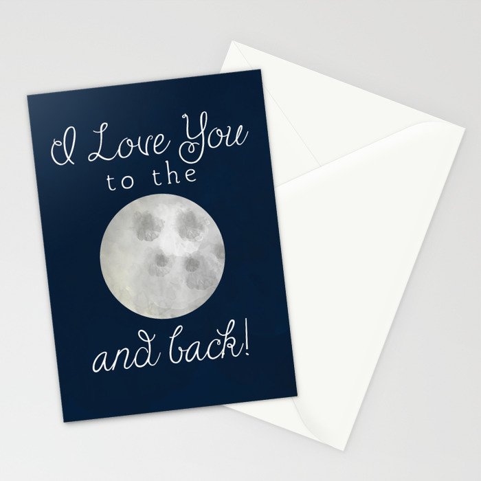 I Love You To The Moon and Back Stationery Cards by A Little Leafy CREDIT: SOCIETY6

