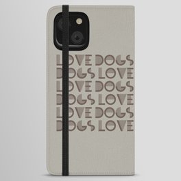 Love Dogs - Pussywillow gray neutral colors modern abstract illustration  iPhone Wallet Case
