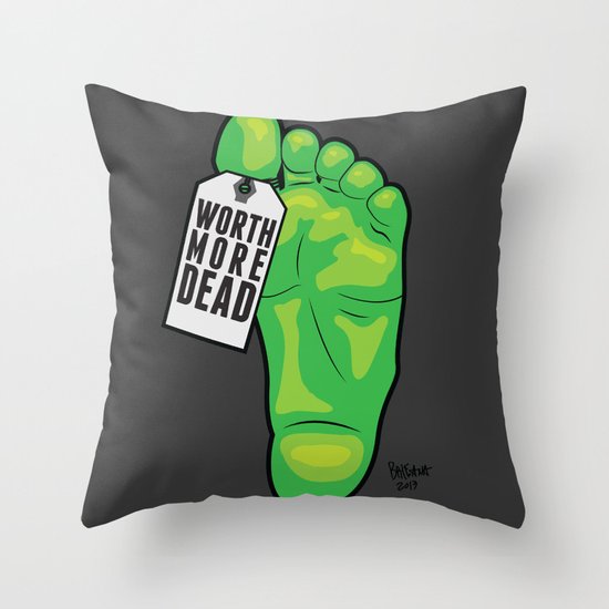 Worth More Dead Throw Pillow