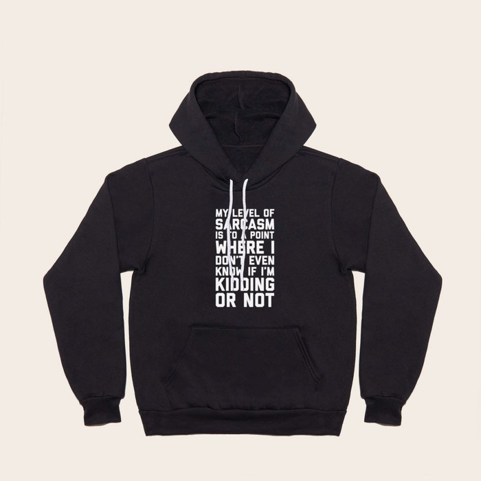 Sarcasm hoodie online