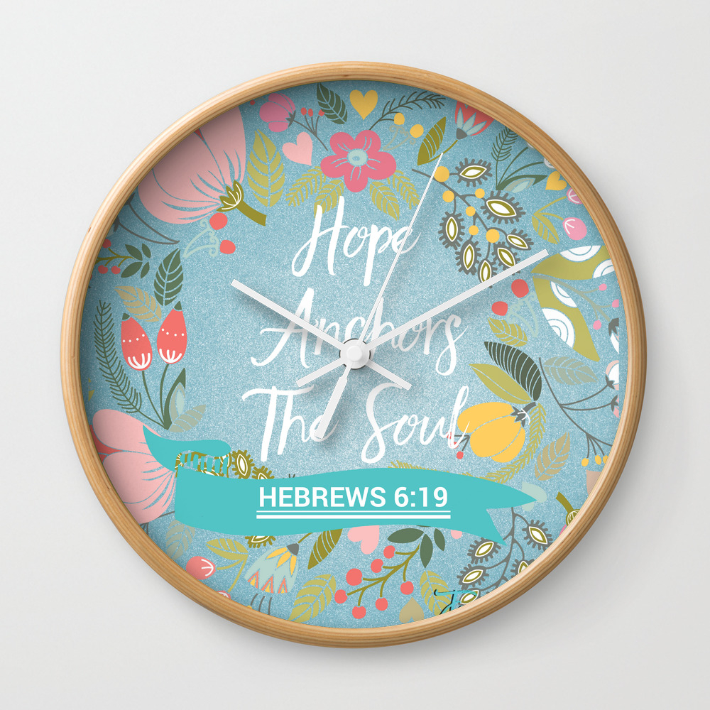 Hebrews 6 19 Hope Anchors The Soul Wall Clock By Jordanandross