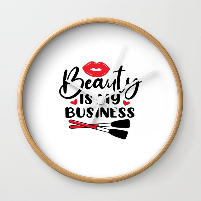 Beauty Is My Business Wall Clock