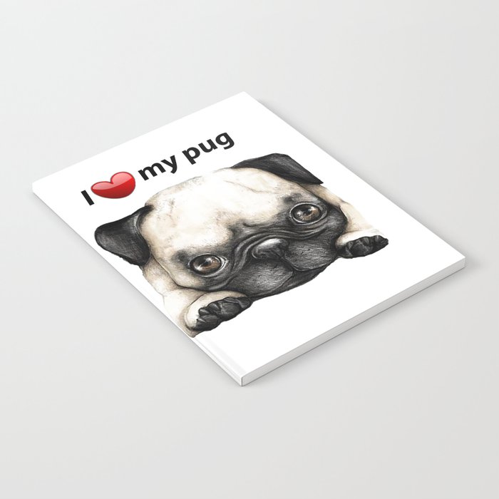 I love my Pug Notebook