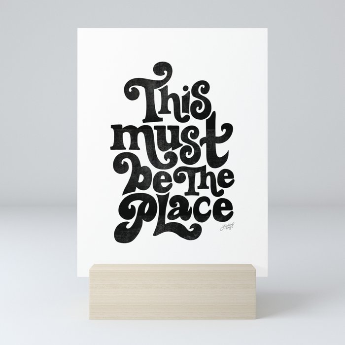 This Must Be The Place (Black Palette) Mini Art Print