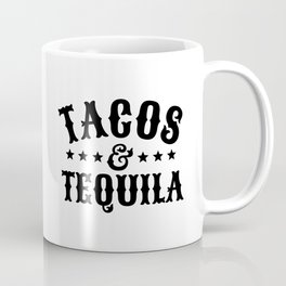 Tacos & Tequila Coffee Mug