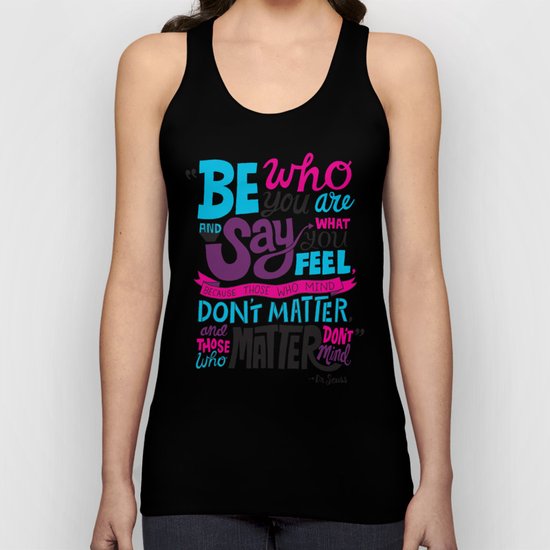 Be Who You Are... Unisex Tank Top