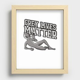 Grey Lives Matter T-Shirt Creepy Funny UFO Space Alien Tee Recessed Framed Print