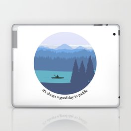 It's always a good day to paddle Laptop & iPad Skin