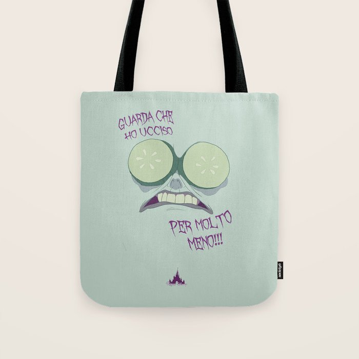 Ho Ucciso Per Molto Meno Tote Bag By Regnodisney Society6 Ho Ucciso Per Molto Meno Tote Bag