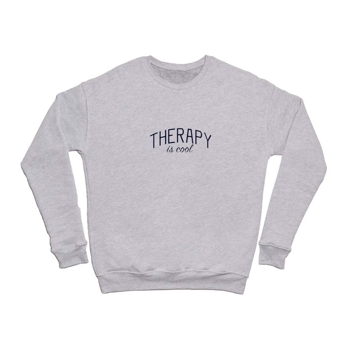 Therapy is Cool for Mental Health Awareness Crewneck Sweatshirt