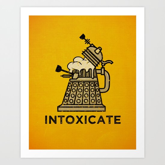 INTOXICATE V2 Art Print