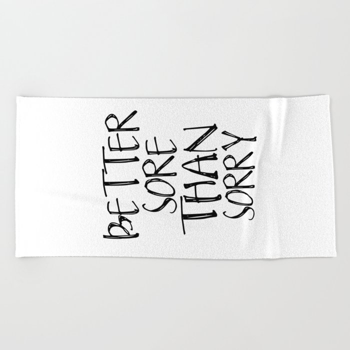 Printable Quotation Artwork Down load Much better Sore Than Sorry, Inspirational Exercise session Poster Beach front Towel as a result of nikolajovanovic image relating to Printable Towels titled Printable Quotation Artwork Down load Superior Sore Than Sorry, Inspirational Exercise routine Poster Seashore Towel as a result of nikolajovanovic