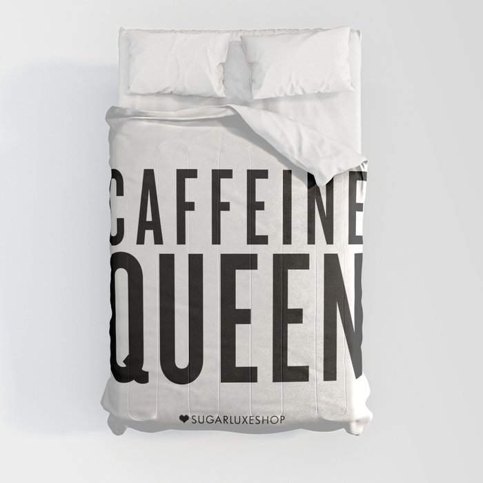 Caffeine Queen - White Comforter