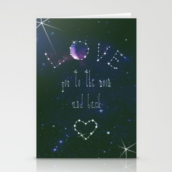 LOVE YOU TO THE MOON AND BACK - GALAXY  Stationery Cards
