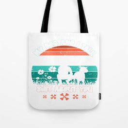 My Dog And I Talk Shit About You Tote Bag