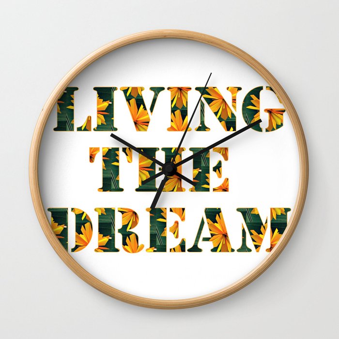 Living The Dream Wall Clock