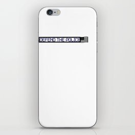 Defend The Police iPhone Skin