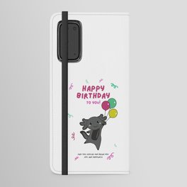 Axolotl Wishes Happy Birthday To You Axolotls Android Wallet Case