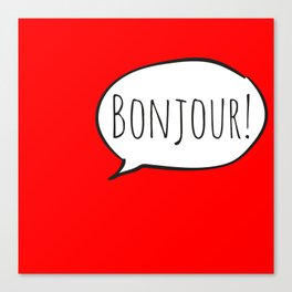 Cheerful BONJOUR! with white cartoon speech bubble on bright comic book red (Français / French) Canvas Print