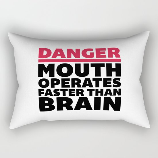 Mouth Faster Than Brain Funny Quote Rectangular Pillow