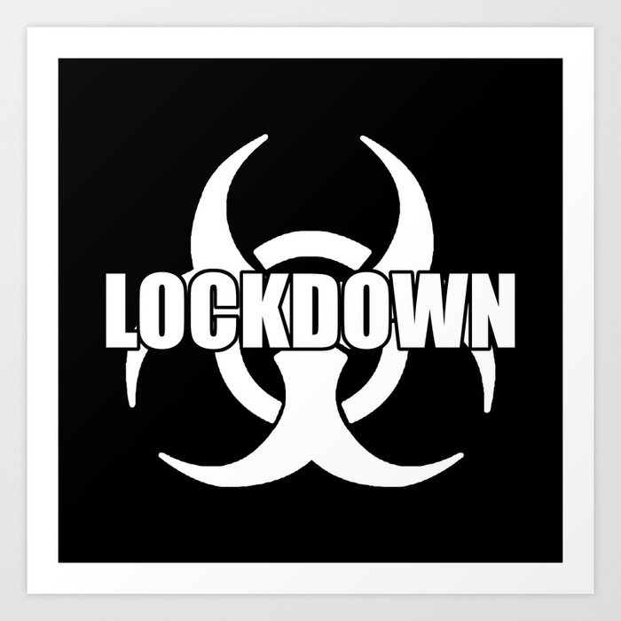 Lockdown Sign Art Print