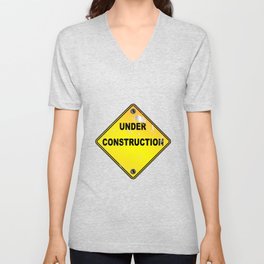 Yellow Under Construction Sign V Neck T Shirt