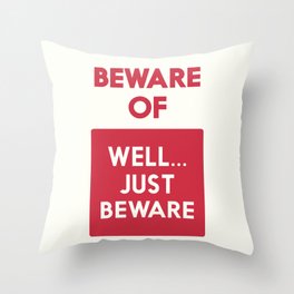 Beware of well just beware, safety hazard, gift ideas, dog, man cave, warning signal, vintage sign Throw Pillow