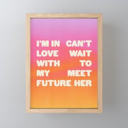 In Love With My Future Framed Mini Art Print