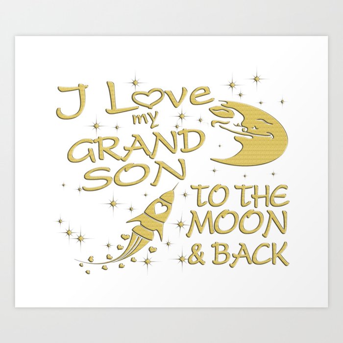 I Love My GrandSon to the Moon and Back Art Print