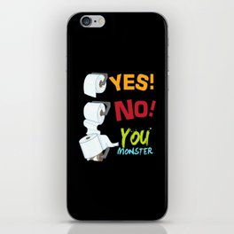 Yes No You Monster Toilet Paper Toilet iPhone Skin