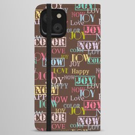 Enjoy The Colors - Colorful typography modern abstract pattern on Coffee Brown color iPhone Wallet Case