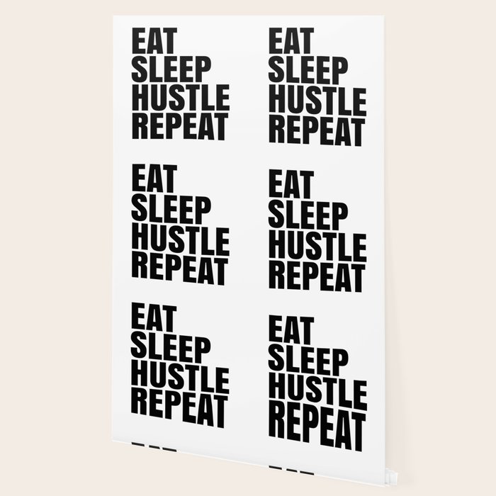 Eat Sleep Hustle Repeat Wallpaper