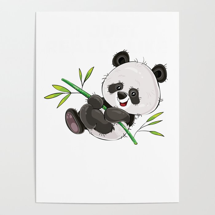 I Just Really Like Pandas, OK? Cute Panda Bamboo Poster by ZippyThread |  Society6