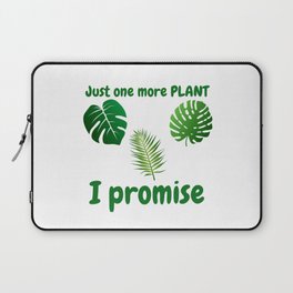 Just one more plant i promise Laptop Sleeve