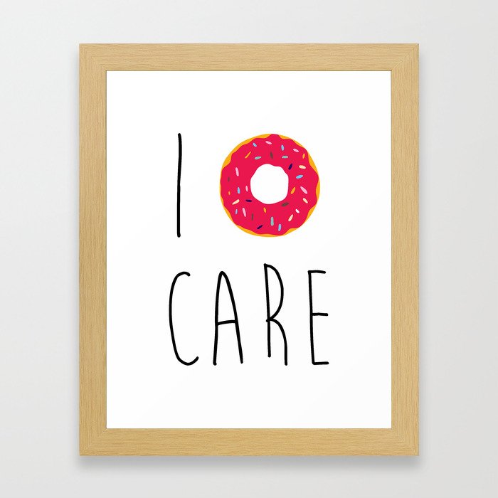 I Donut Care Funny Quote Framed Art Print