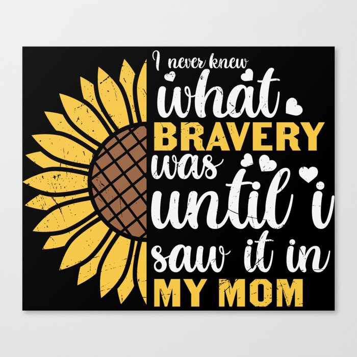 Brave Mom Sunflower Canvas Print